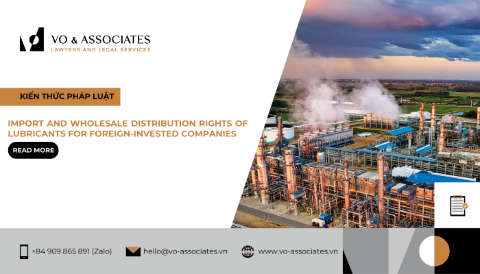 Import and Wholesale Distribution Rights of Lubricants for Foreign Invested Companies