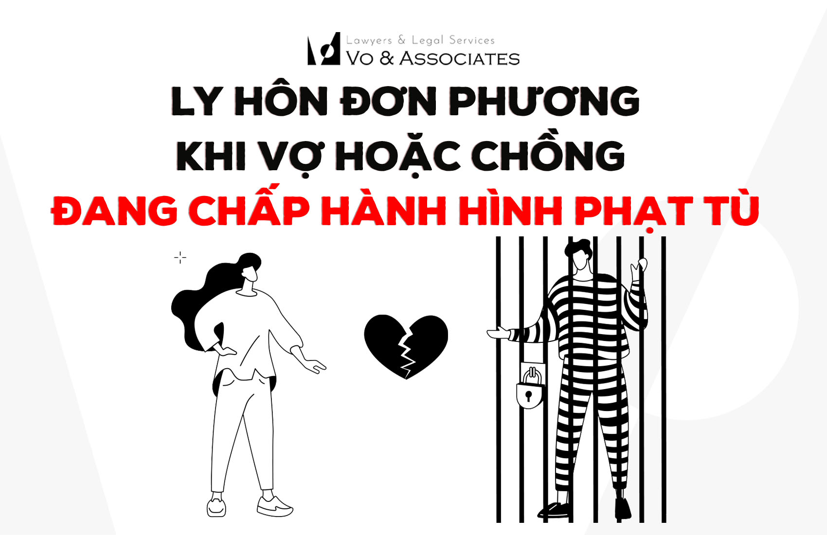 Ly hôn đơn phương khi vợ hoặc chồng đang chấp hành hình phạt tù 2 21. ly hon khi chap hanh hinh phat tu