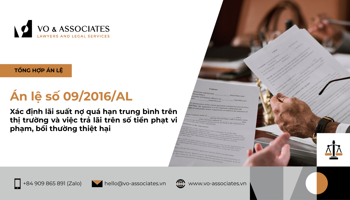 Án lệ số 09/2016/AL về xác định lãi suất nợ quá hạn trung bình trên thị trường và việc trả lãi trên số tiền phạt vi phạm, bồi thường thiệt hại 2 An le so 092016AL ve tranh chap hop dong mua ban hang hoa 1