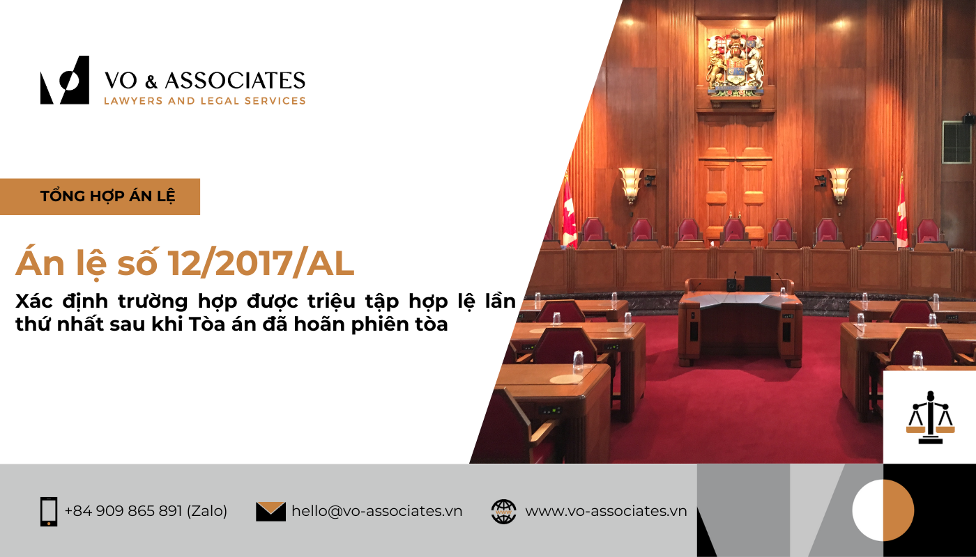 An le so 122017AL ve ve xac dinh truong hop duong su duoc trieu tap hop le lan thu nhat sau khi Toa an da hoan phien toa