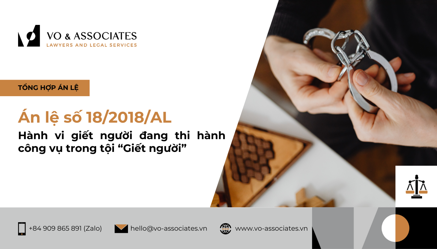 Án lệ số 18/2018/AL về hành vi giết người đang thi hành công vụ trong tội “Giết người” 1 An le so 182018AL ve hanh vi giet nguoi dang thi hanh cong vu trong toi Giet nguoi