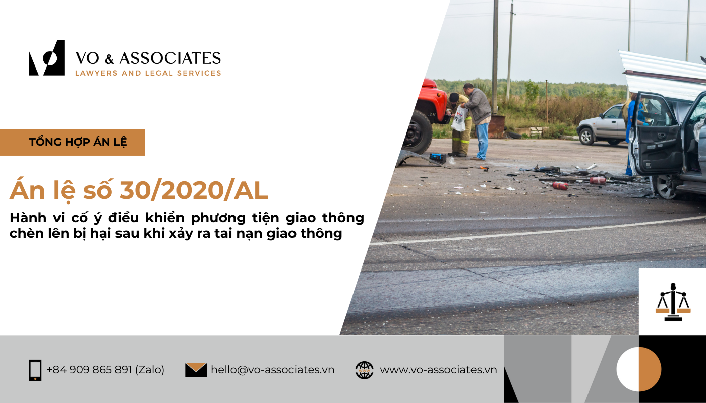 Án lệ số 30/2020/AL về hành vi cố ý điều khiển phương tiện giao thông chèn lên bị hại sau khi xảy ra tai nạn giao thông 2 An le so 30 2020 AL ve hanh vi co y dieu khien phuong tien giao thong chen len bi hai sau khi xay ra tai nan giao thong