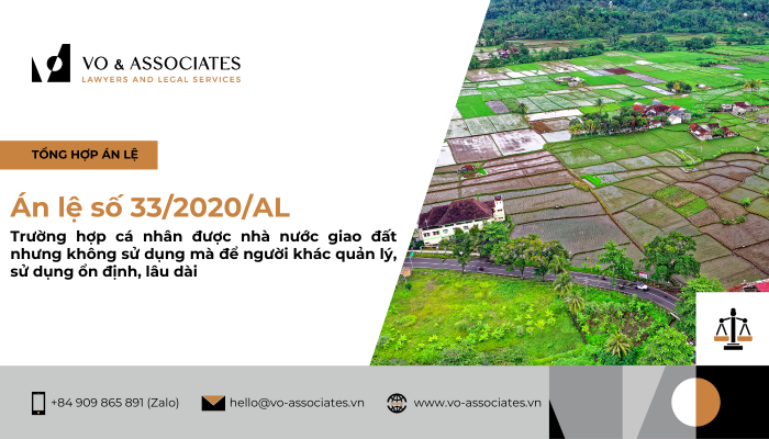 An le so 33 2020 AL Ve truong hop ca nhan duoc nha nuoc giao dat nhung khong su dung ma de nguoi khac quan ly su dung on dinh lau dai