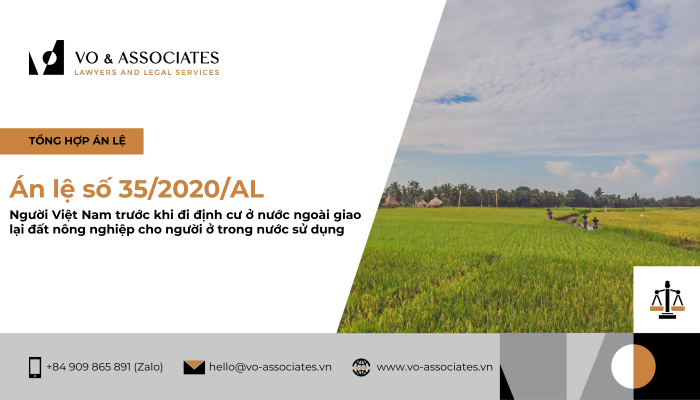 An le so 352020AL ve nguoi Viet Nam truoc khi di dinh cu o nuoc ngoai giao lai dat nong nghiep cho nguoi o trong nuoc su dung