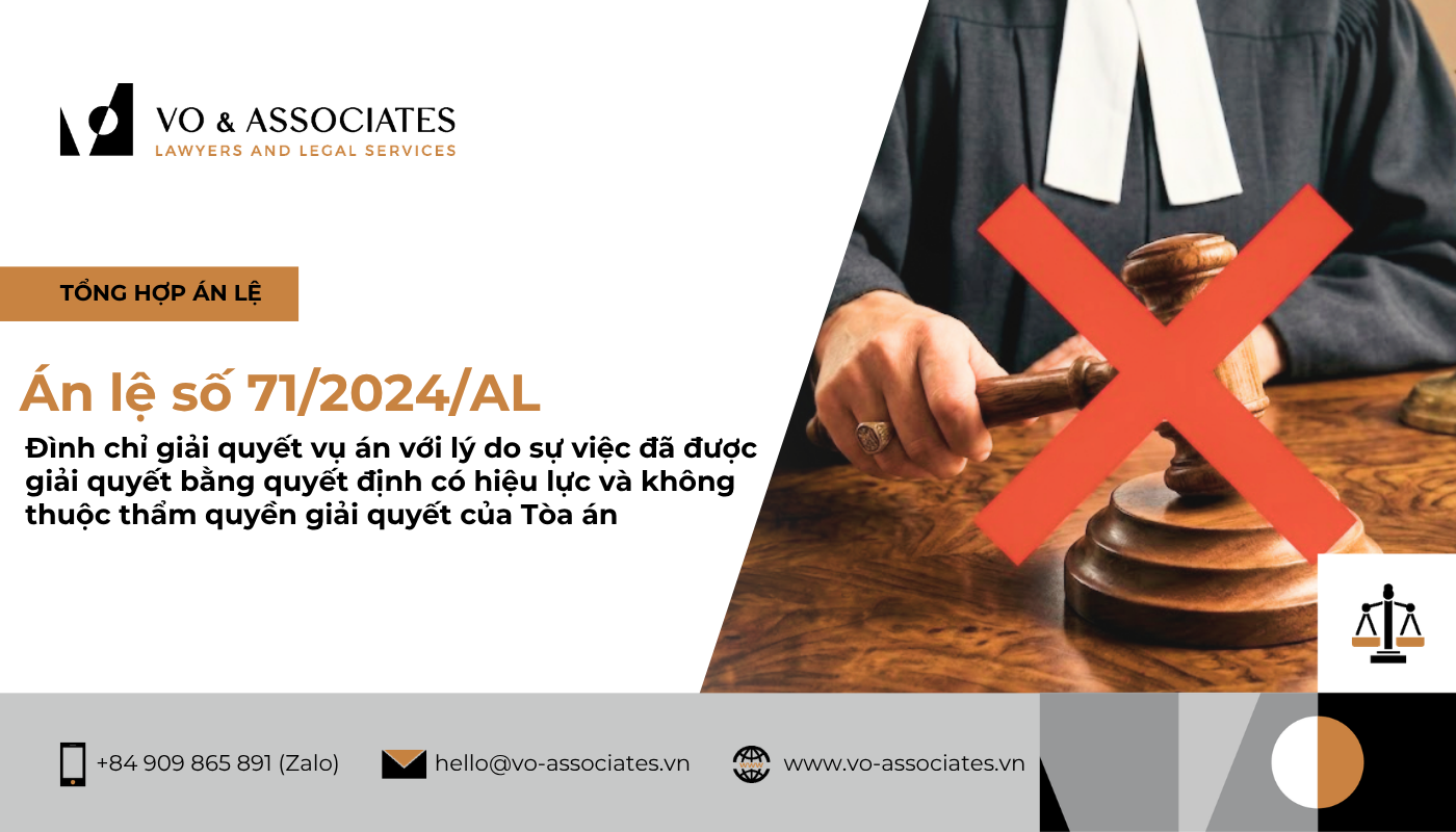 Án lệ 71 đình chỉ vụ án đã được giải quyết bởi cơ quan nhà nước & không thuộc thẩm quyền Tòa án 1 An le so 71 2023 AL